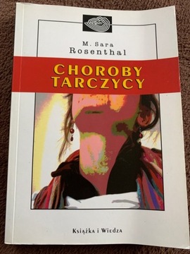 Choroby tarczycy M. Sara Rosenthal  O