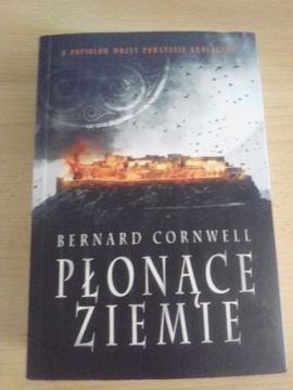 Płonące ziemie.Bernard Cornwell