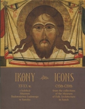 IKONY XV-XX w. z kolekcji Muzeum w Sanoku