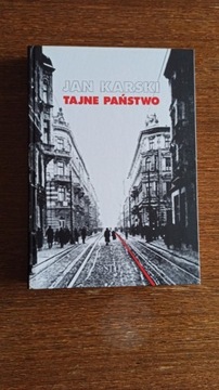 Jan Karski  -  Tajne państwo