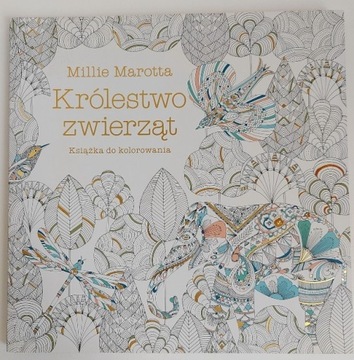 KRÓLESTWO ZWIERZĄT Millie Marotta - Książka do kolorowania