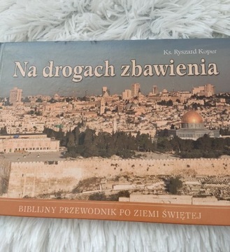 Na drogach zbawienia R. Koper Biblijny Przewodnik 