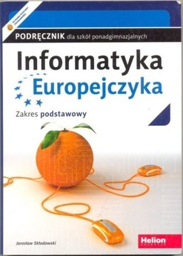 Informatyka Europejczyka Podręcznik Zakres podstaw