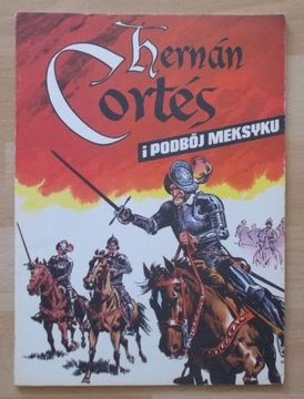 Wróblewski HERNAN CORTES PODBÓJ MEKSYKU 1986 wyd 1