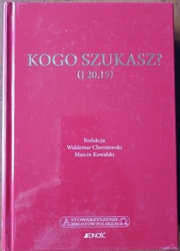 Kogo szukasz - M. Kowalski, W. Chrostowski