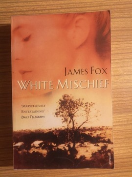 James Fox, White Mischief