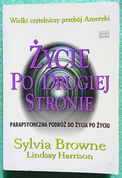 Życie Po Drugiej Stronie.  S. Browne, L. Harrison.