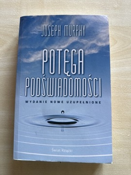 Joseph Murphy "Potęga podświadomości"