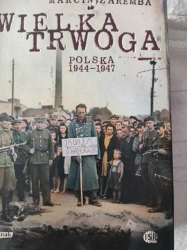 Wielka trwoga. Polska 1944 - 1947