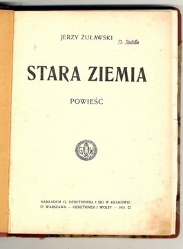 Stara Ziemia - Jerzy Żuławski 1911 r. 