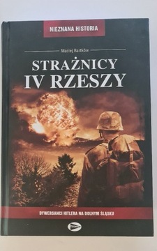 Straznicy IV Rzeszy  Maciej Bartków 