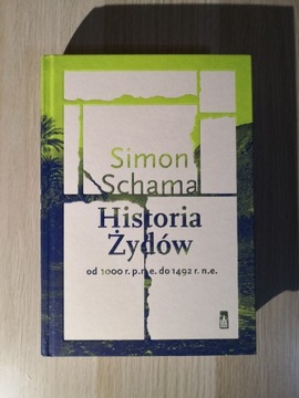 Simon Schama - historia Żydów od 1000 r. p.n.e. 