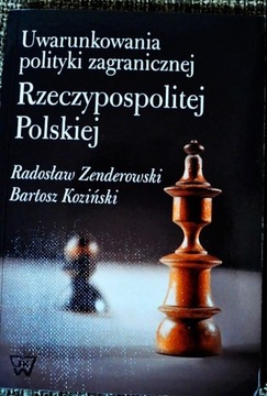 UWARUNKOWANIA POLITYKI ZAGRANICZNEJ RP ZENDEROWSKI