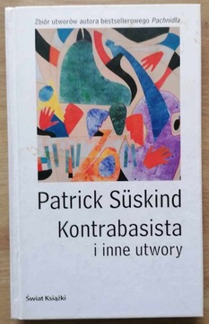 Kontrabasista i inne utwory Patrick Suskind