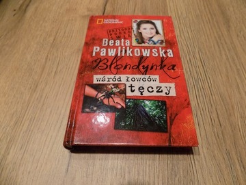 Blondynka wśród łowców tęczy Beata Pawlikowska