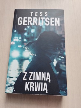 Z zimną krwią - Tess Gerritsen