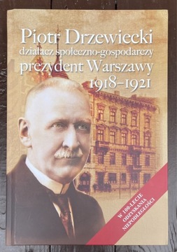 Piotr Drzewiecki Prezydent Warszawy. E. Wodzyńska