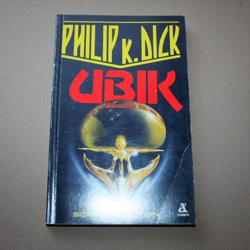 Philip K. Dick - UBIK+ SŁONECZNA LOTERIA + Planeta