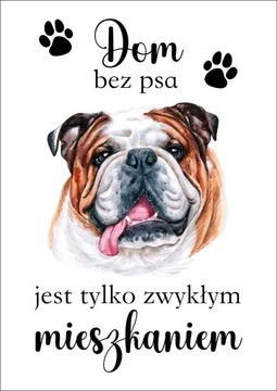 Plakat Dom bez psa jest tylko zwykłym mieszkaniem