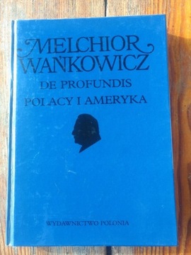 De Profundis,Polacy i Ameryka.