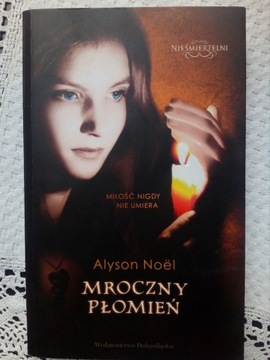 Alyson Noël "Mroczny płomień"