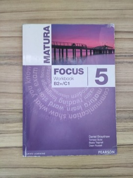 Matura Focus 5. Workbook - ćwiczenia. B2+/C1