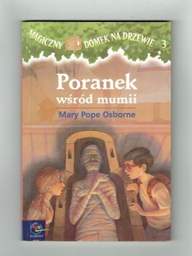 M.Pope Osborne - Poranek wśród mumii