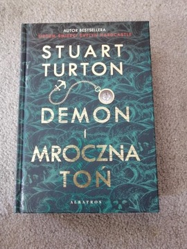 "Demon i mroczna toń" Stuart Turton