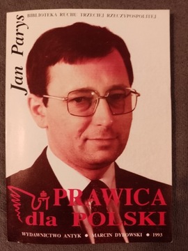 Jan PARYS - PRAWICA DLA POLSKI Ruch III RP