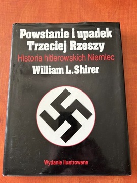 Powstanie i Upadek Trzeciej Rzeszy Shirer