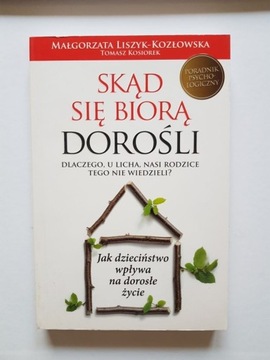 Skąd się  biorą dorośli? 