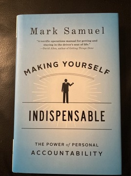 Making yourself indispensable