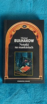 Notatki na mankietach Michał Bułhakow 
