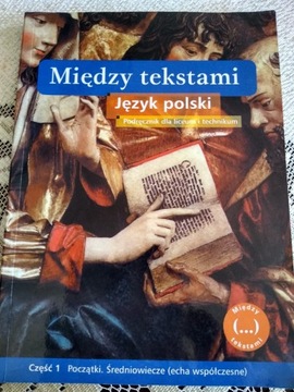 "Między tekstami" j. polski, cz.1Poczatki..N. Era