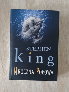 Stephen King - Mroczna Połowa