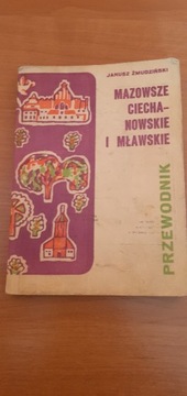 PRZEWODNIK MAZOWSZE CIECHANOWSKIE I MŁAWSKIE