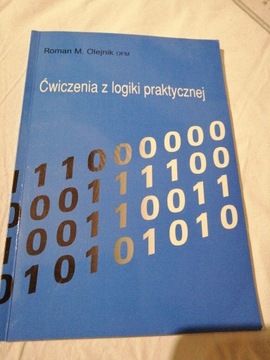 Ćwiczenia z logiki praktycznej. Roman Olejnik 