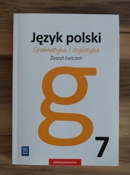 J. polski Gramatyka i stylistyka zeszyt ćwiczeń 7