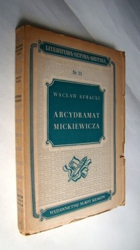 Arcydramat Mickiewicza -studia nad III cz. Dziadów
