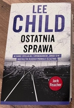 Lee Child Ostatnia sprawa