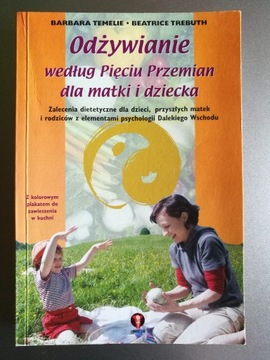 Odżywianie według Pięciu Przemian dla matki...