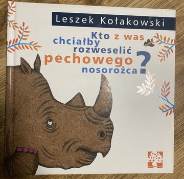 Kołakowski Kto z Was chciałby rozweselić pechowego