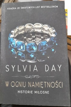 Sylvia Day "W ogniu namiętności. Historie miłosne"