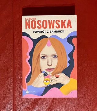 Książka Powrót z Bambuko Katarzyna Nosowska