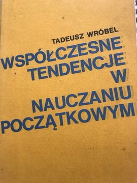 T.Wróbel "Współczesne tendencje w nauczaniu począt