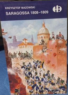 Historyczne bitwy, Saragossa 1808-09, Bellona