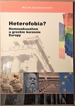 Heterofobia? Homoseksualizm a greckie korzenie ...