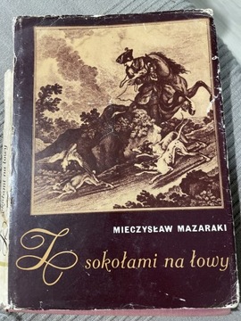 Mieczysław Mazaraki Z sokołami na łowy