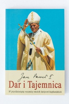 Dar i tajemnica - Jan Paweł II