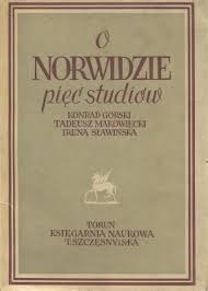 Konrad Górski i inni - O Norwidzie pięć studiów